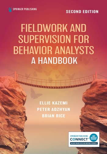 Fieldwork and Supervision for Behavior Analysts A Handbook