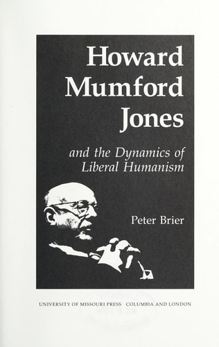 Howard Mumford Jones and the Dynamics of Liberal Humanism