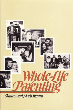 Whole-Life Parenting