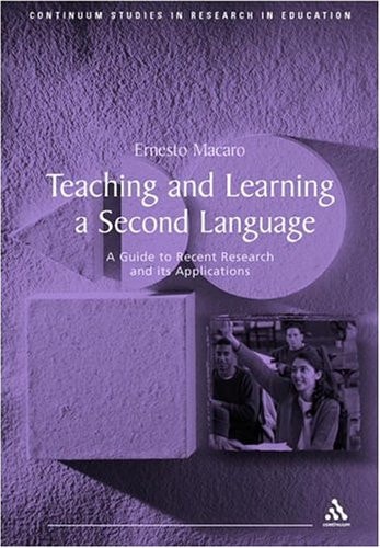 Teaching and Learning a Second Language A Guide to Recent Research and Its Applications