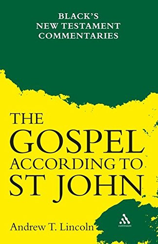 Gospel According to St John Black's New Testament Commentaries