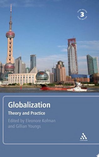 Globalization, 3rd Edition Theory and Practice
