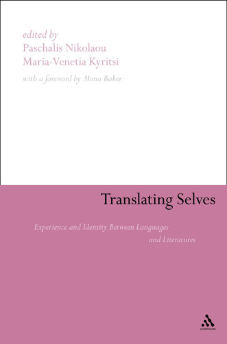 Translating Selves Experience and Identity Between Languages and Literatures
