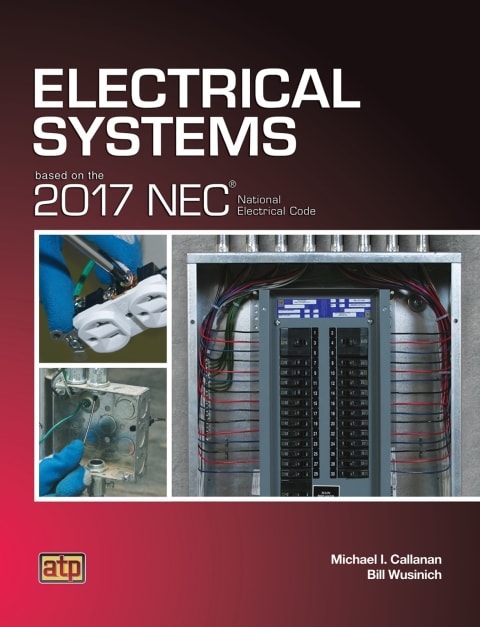 Electrical Systems Based on the 2017 NEC, National Electrical Code