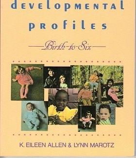 Developmental Profiles Birth to Six