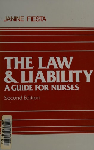 The Law and Liability A Guide for Nurses