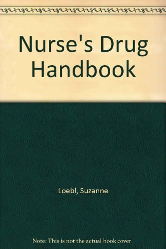 The Nurse's Drug Handbook