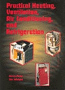 Practical Heating, Ventilation, Air Conditioning and Refrigeration