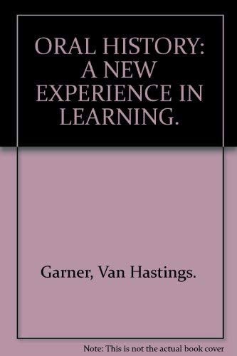 Oral History A New Experience in Learning