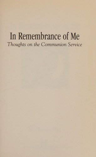 In Rememberence of Me Thoughts on the Communion Service