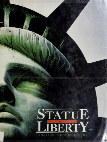 The Statue of Liberty: The First One Hundred Years (English and French Edition)
