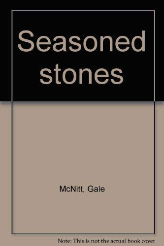 Seasoned Stones