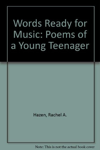 Words Ready for Music Poems of a Young Teenager