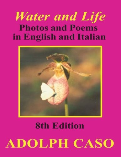 Water and Life: Photos and Poems in English and Italian