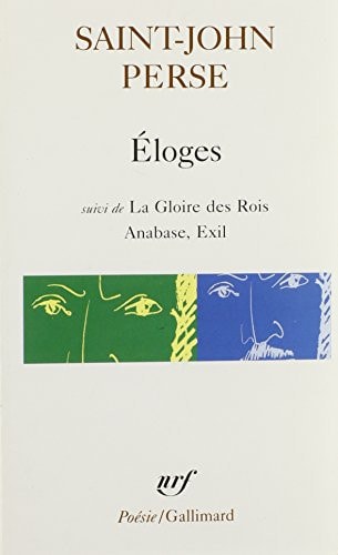 Eloges / la Gloire des Rois / Anabase / Exil