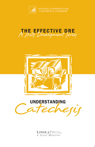 Understanding Catechesis