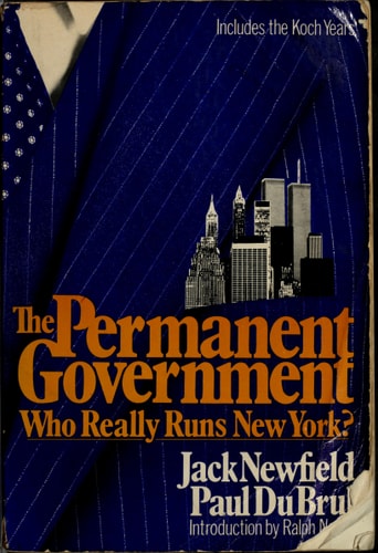 The Permanent Government Who Really Rules New York?