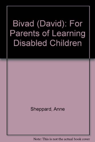Bivad (David) For Parents of Learning Disabled Children