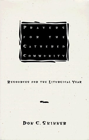 Prayers for the Gathered Community Resources for the Liturgical Year