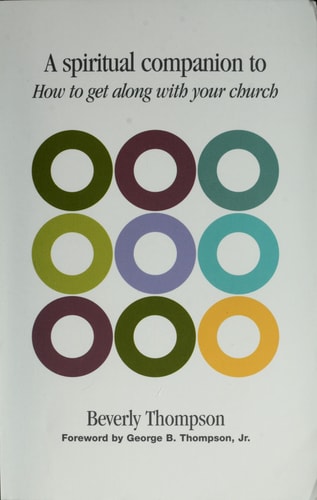 A Spiritual Companion to How to Get Along with Your Church