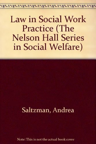 Law in Social Work Practice (The Nelson Hall Series in Social Welfare)