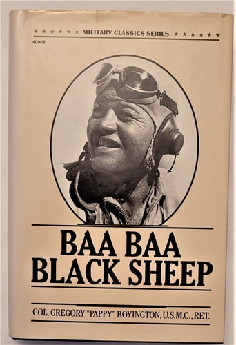 Baa Baa Black Sheep (Military Classics Series)