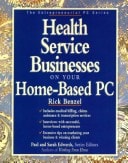 Health Service Businesses on Your Home-based PC