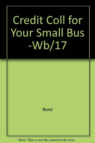 Credit and Collections for Your Small Business