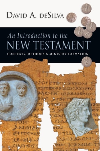 Introduction to the New Testament: Contexts, Methods and Ministry Formation