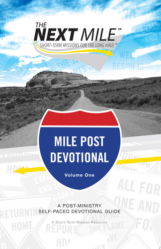 The Next Mile - Mile Post Devotional