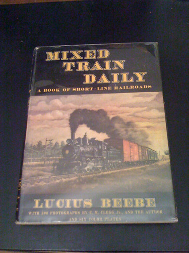 Mixed Train Daily: A Book of Short-Line Railroads