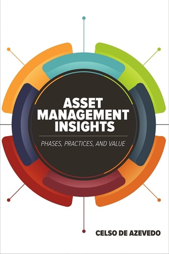 Asset Management Insights Phases, Practices, and Value