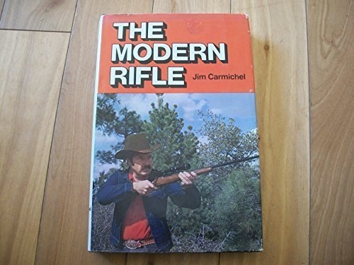 The Modern Rifle