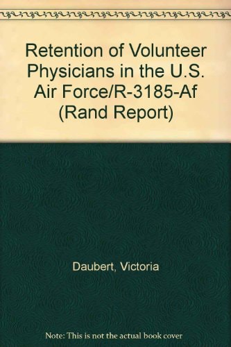 Retention of Volunteer Physicians in the U.S. Air Force