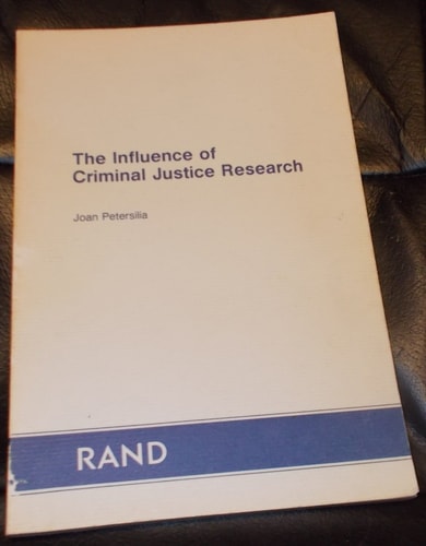 Influence of Criminal Justice Research / R-3516