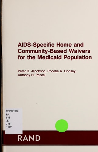 AIDS Specific Home And Community Based Waivers for the Medicaid Population (Rand Report)