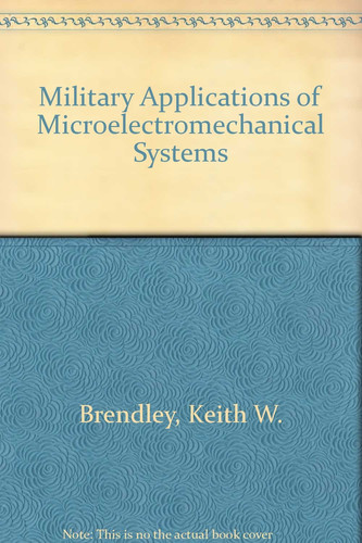 Military Applications of Microelectromechanical Systems