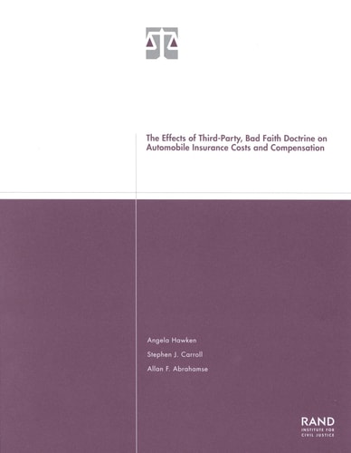 The Effects of Third-party, Bad Faith Doctrine on Automobile Insurance Costs and Compensation