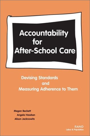 Accountability for After-school Care Devising Standards and Measuring Adherence to Them