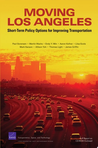 Moving Los Angeles Short-term Policy Options for Improving Transportation