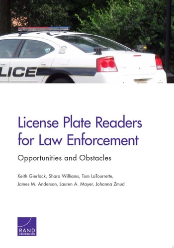 License Plate Readers for Law Enforcement Opportunities and Obstacles