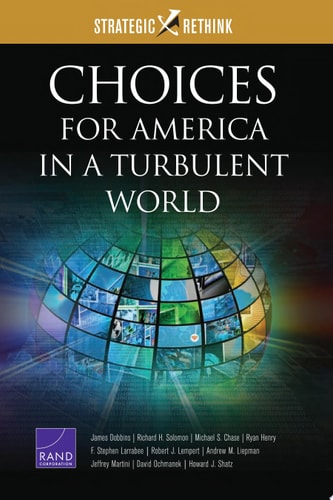 Choices for America in a Turbulent World Strategic Rethink