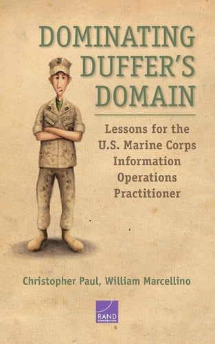 Dominating Duffer’s Domain: Lessons for the U.S. Marine Corps Information Operations Practitioner