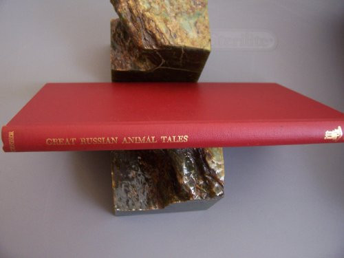 Great Russian Animal Tales (Research and Source Works Ser .: No 630)