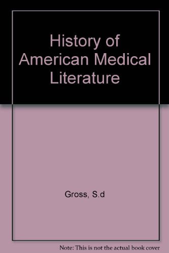 History of American Medical Literature