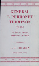 General T. Perronet Thompson - Seventeen Eighty Three-Eighteen Sixty Nine