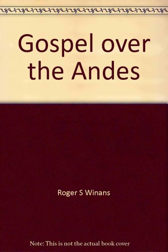 Gospel Over the Andes
