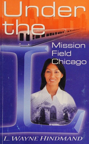 Under the L Mission Field Chicago