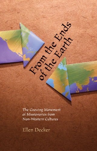 From the Ends of the Earth: The Growing Movement of Missionaries from Non-Western Cultures