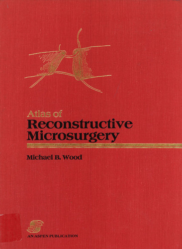 Atlas of Reconstructive Microsurgery